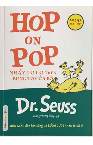 Dr. Seuss - HOP ON POP - Nhảy lò cò trên bụng to của bố